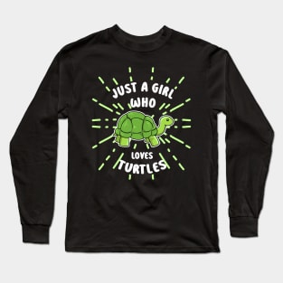 Just A Girl Who Loves Turtle Long Sleeve T-Shirt